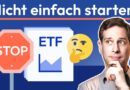 Investieren in ETFs: DAS musst du VORHER wissen!