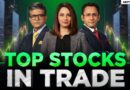 Share Market Open LIVE | Top Stocks To Watch In Trade Today | Stock Market LIVE Today