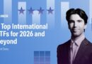 3 Top International ETFs for 2026 and Beyond
